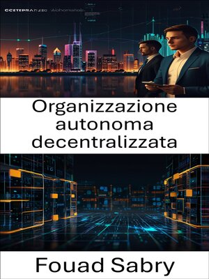 cover image of Organizzazione autonoma decentralizzata